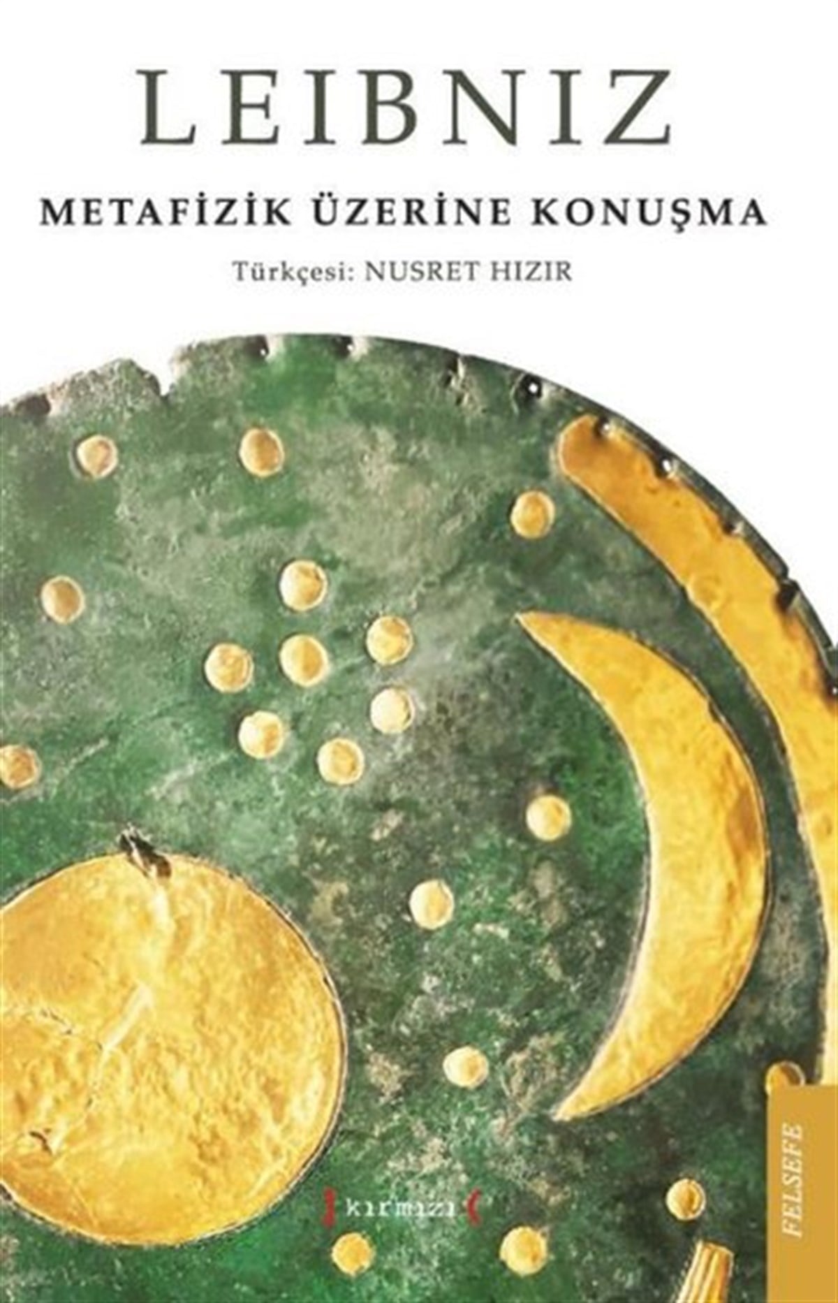 Gottfried Wilhelm LeibnizFelsefe BilimiMetafizik Üzerine Konuşma