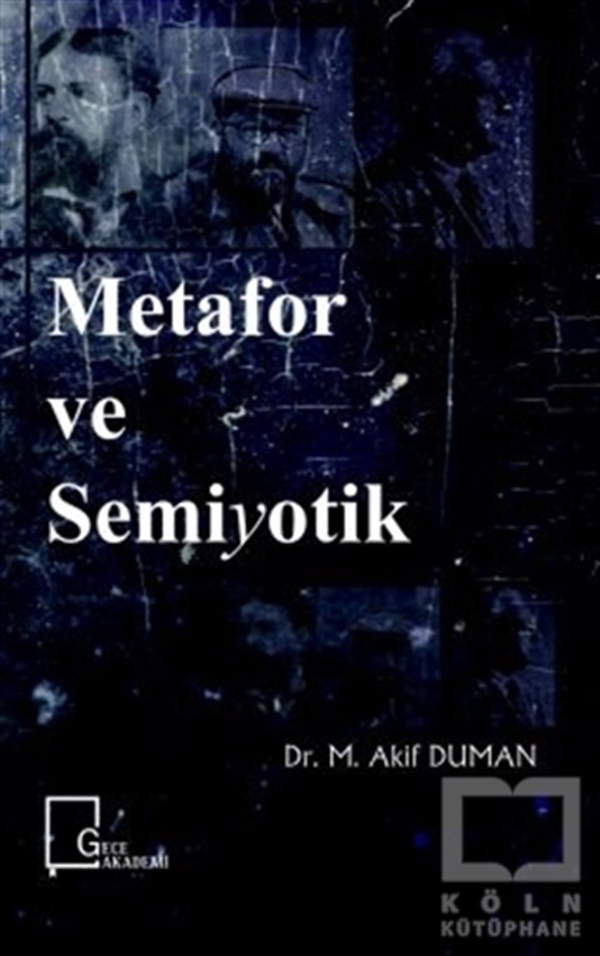 M. Akif DumanDiğerMetafor ve Semiyotik