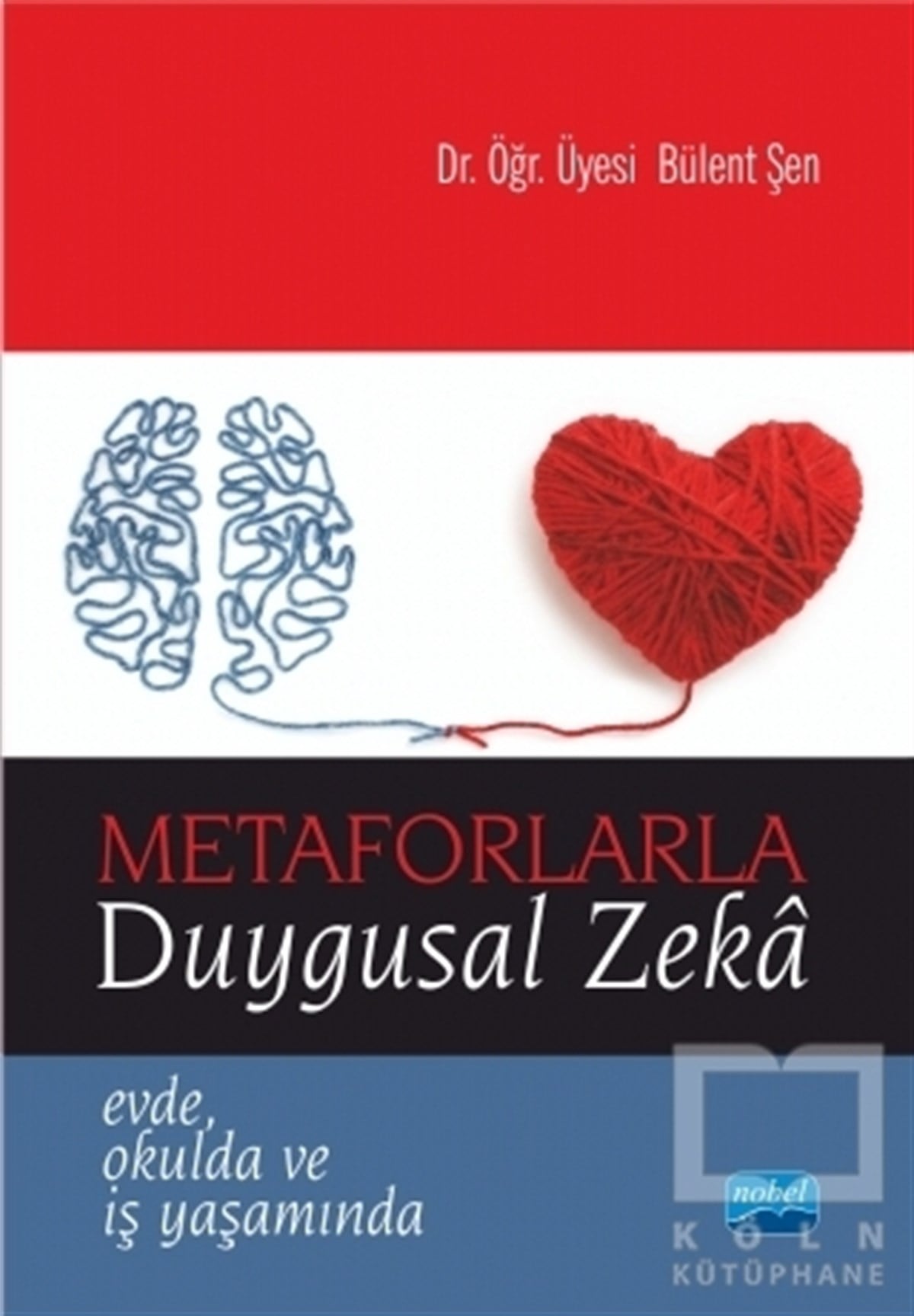 Bülent ŞenKişisel GelişimMetaforlarla Duygusal Zeka