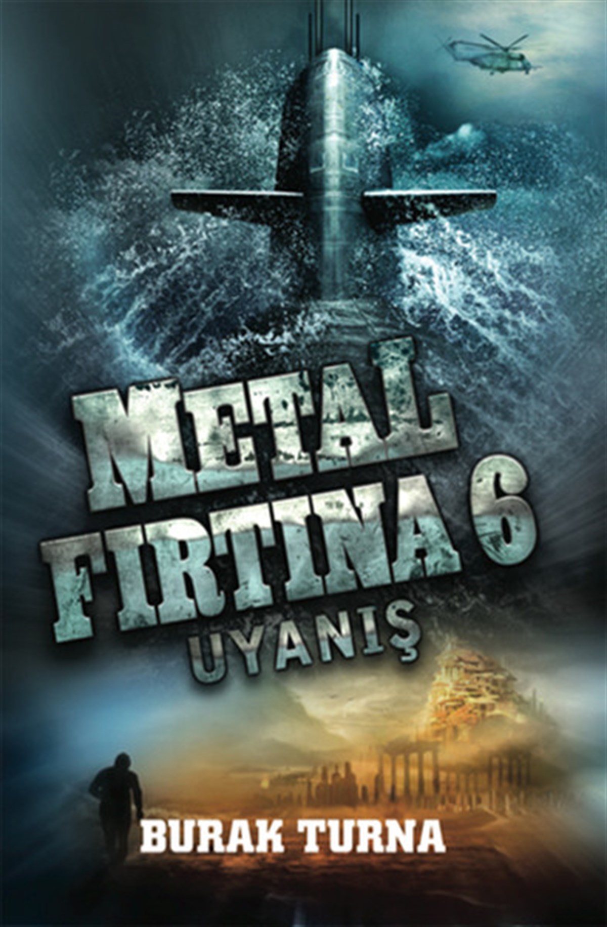 Burak TurnaAksiyon Kitapları & Macera KitaplarıMetal Fırtına 6 - Uyanış