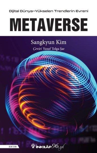Sangkyun KimPopüler Bilim KitaplarıMetaverse - Dijital Dünya - Yükselen Trendlerin Evreni