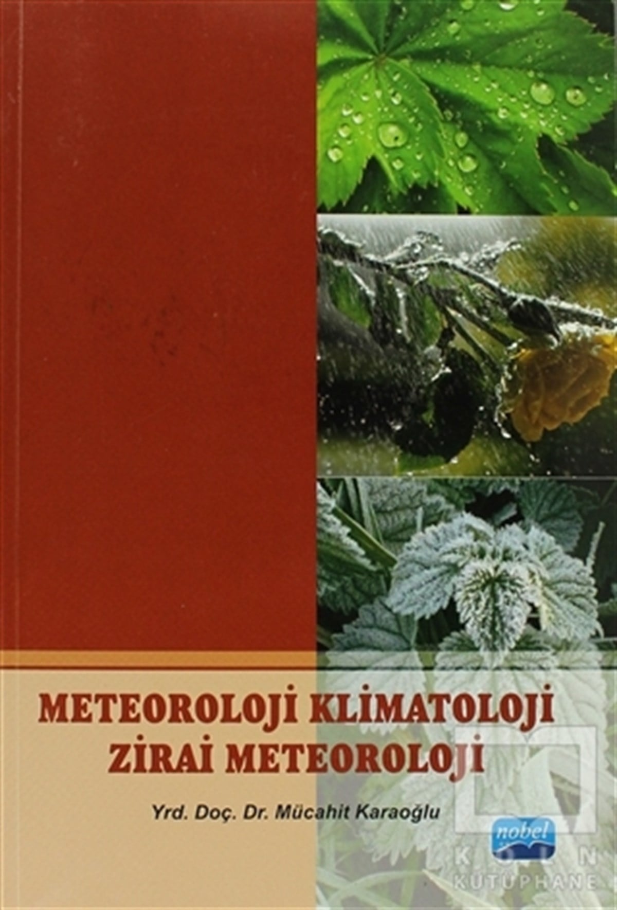Mücahit KaraoğluGenel KonularMeteoroloji Klimatoloji Zirai Meteoroloji