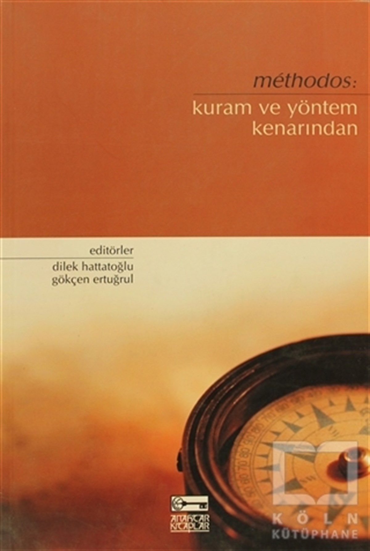 DerlemeDiğerMethodos: Kuram ve Yöntem Kenarından