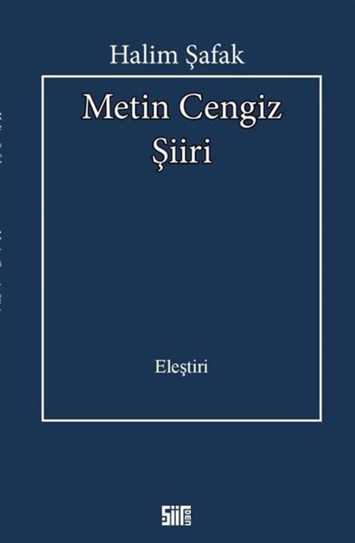 Halim ŞafakTürk ŞiiriMetin Cengiz Şiiri