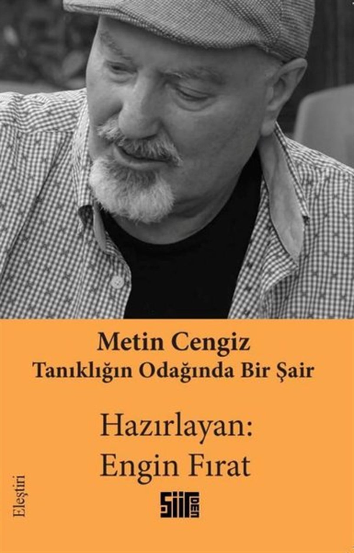 Engin FıratEleştiri & Kuram & İnceleme KitaplarıMetin Cengiz: Tanıklığın Odağında Bir Şair