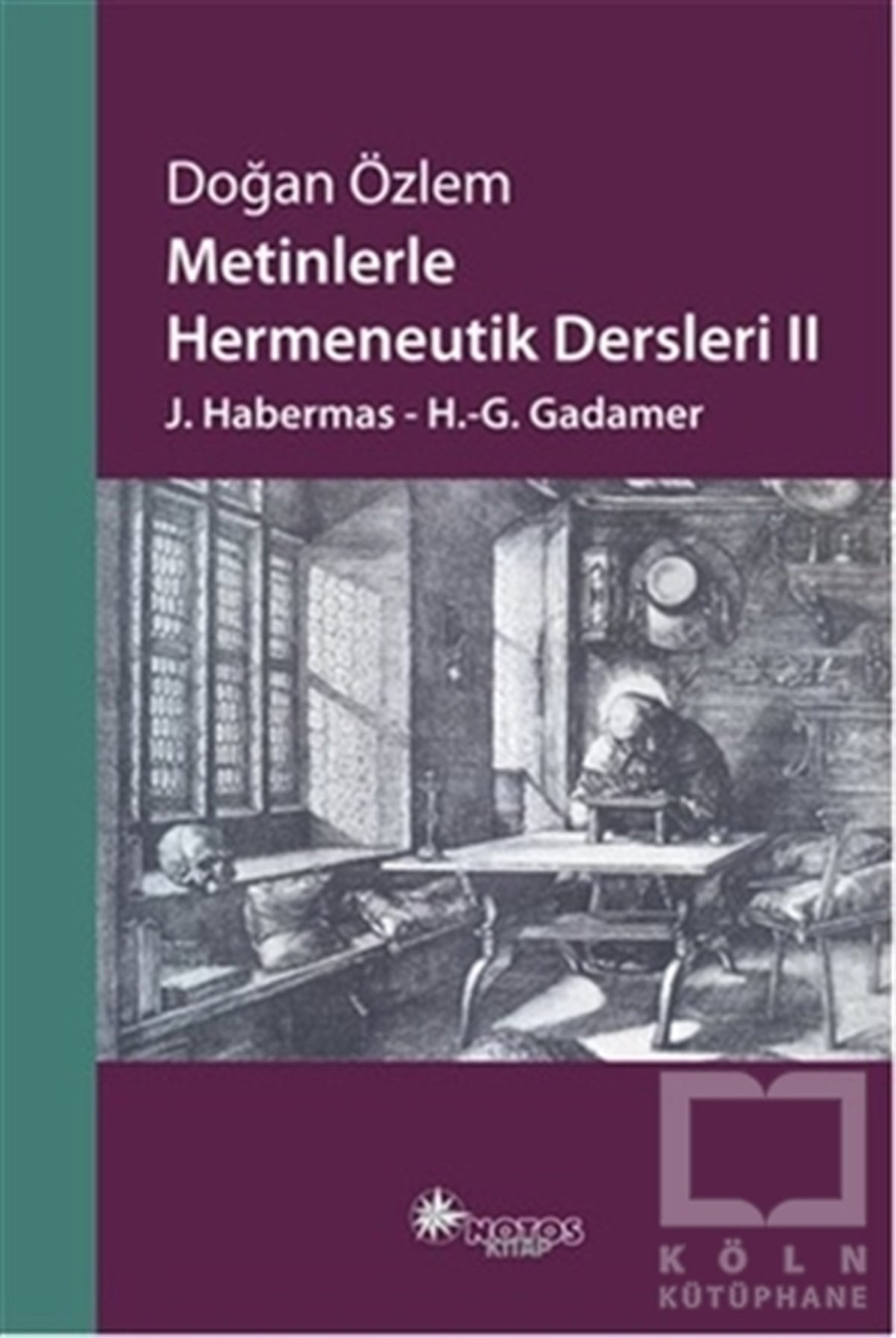 Doğan ÖzlemAraştıma-İnceleme-ReferansMetinlerle Hermeneutik Dersleri 2