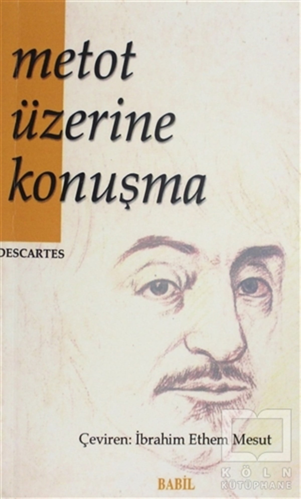 Rene DescartesDiğerMetot Üzerine Konuşma