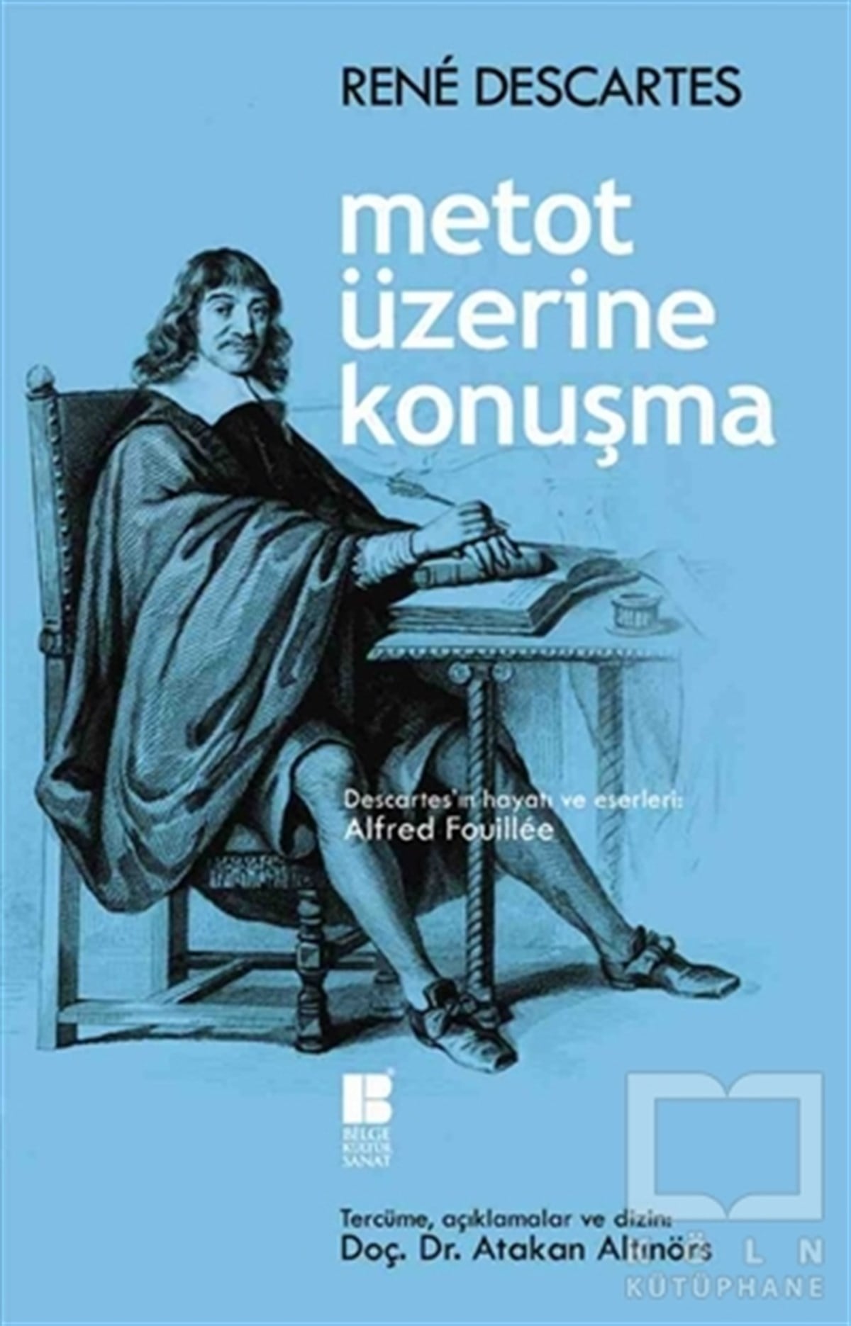Rene DescartesDüşünceMetot Üzerine Konuşma