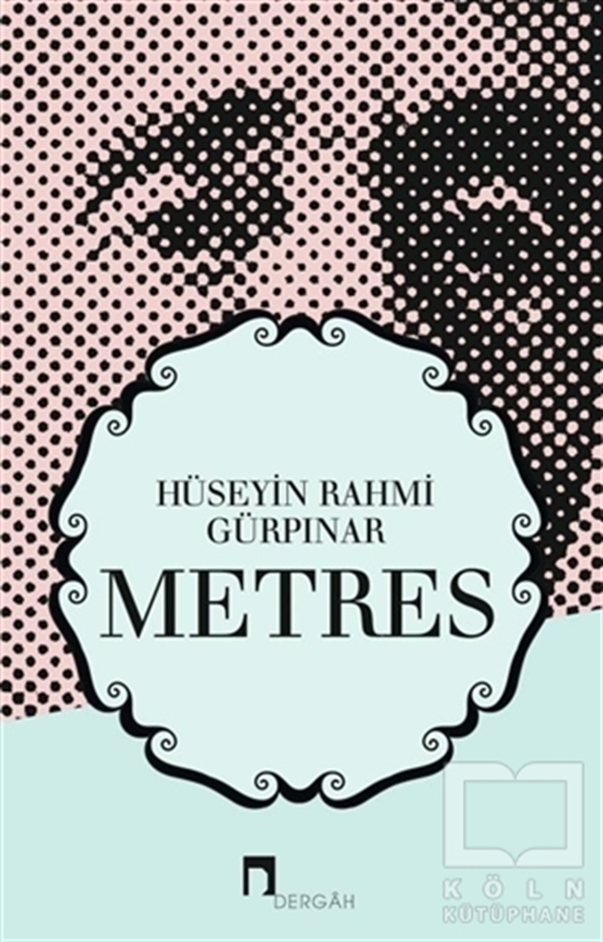 Hüseyin Rahmi GürpınarRomanMetres