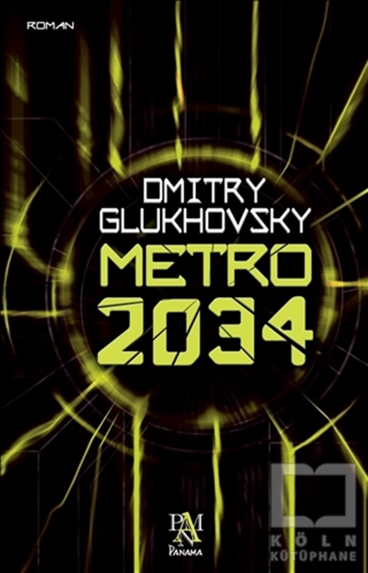 Dmitry GlukhovskyBilimkurguMetro 2034