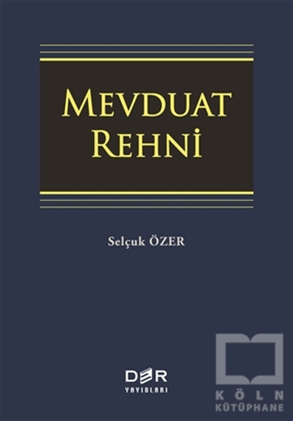 Selçuk ÖzerHukuk ÜzerineMevduat Rehni