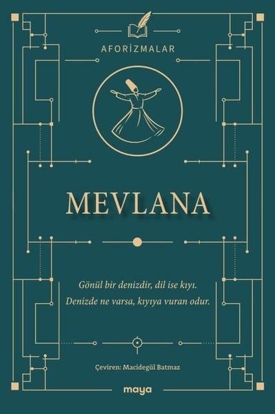 Mevlana Celaleddin RumiFelsefe BilimiMevlana - Aforizmalar