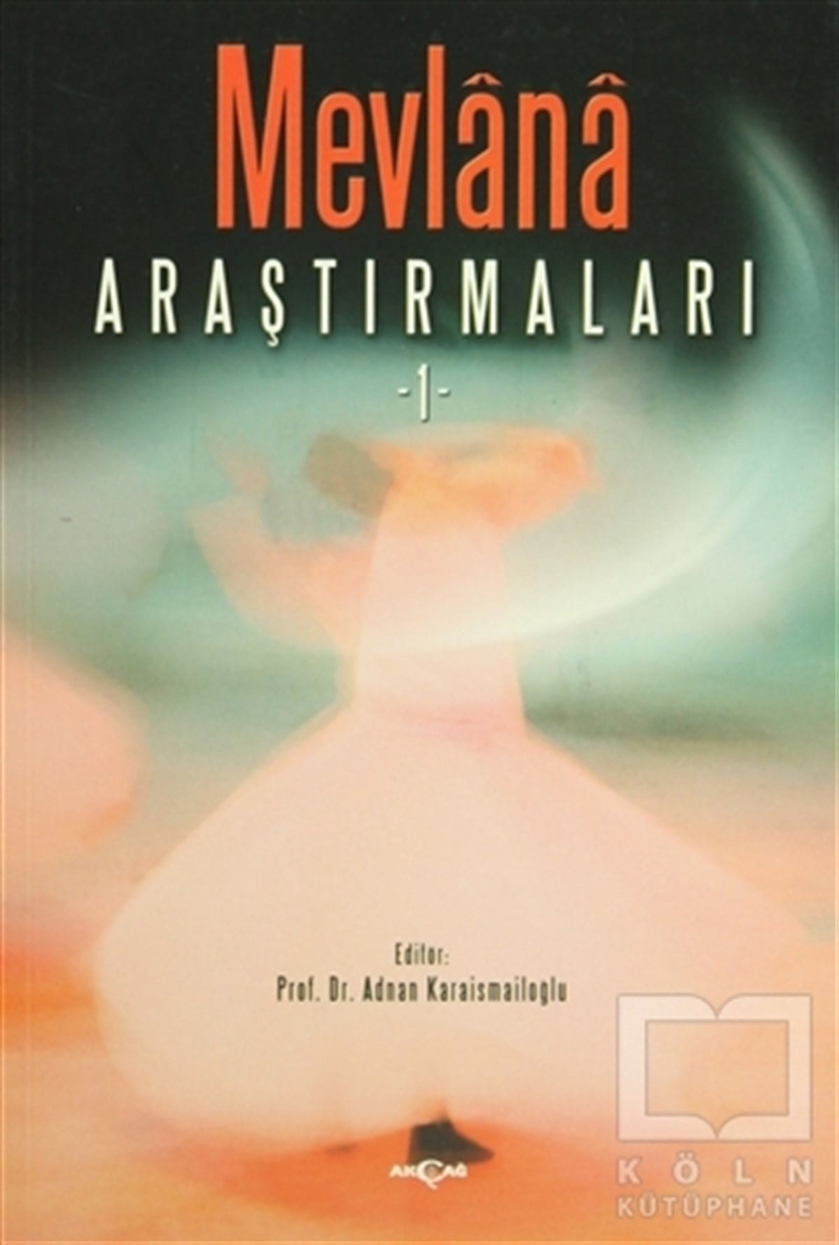 KolektifDenemeMevlana Araştırmaları 1