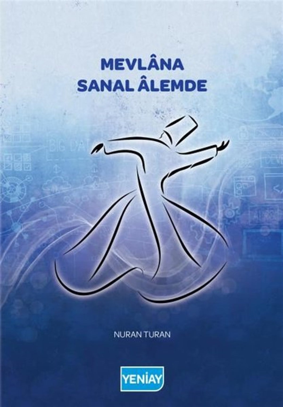 Nuran TuranÇocuk Gençlik RomanlarıMevlana Sanal Alemde