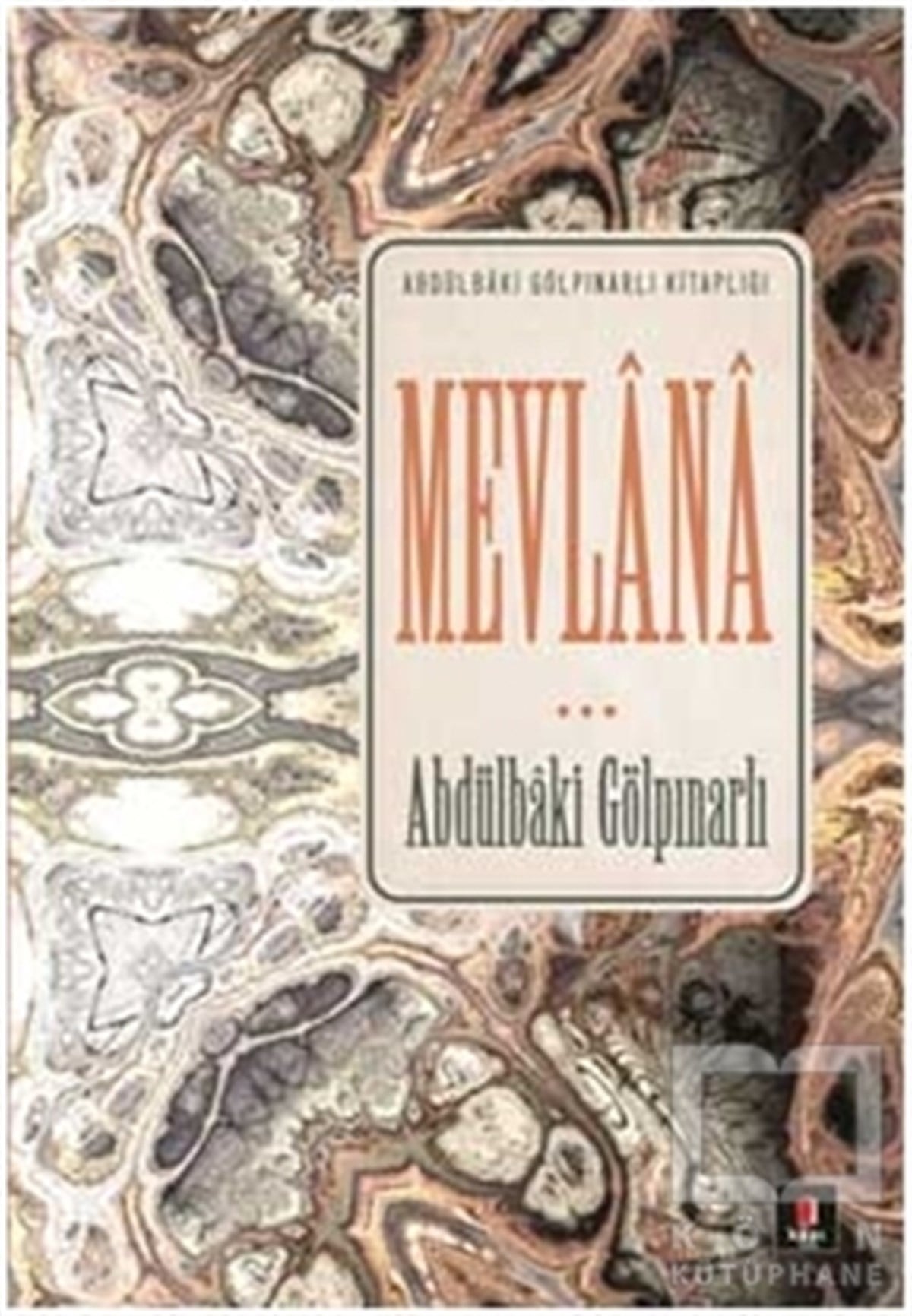 Abdülbaki GölpınarlıTasavvuf - Mezhepler - TarikatlarMevlana