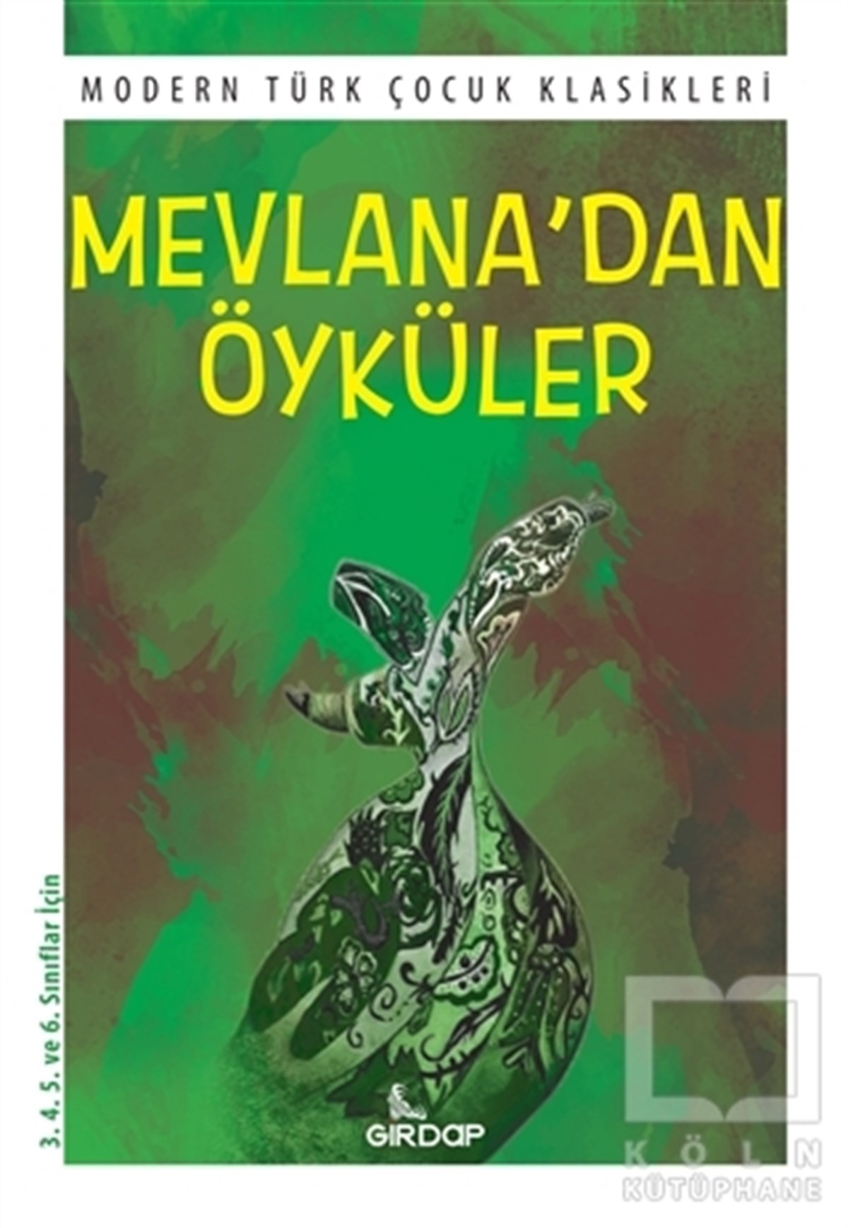 KolektifÇocuk Hikaye KitaplarıMevlana’dan Öyküler