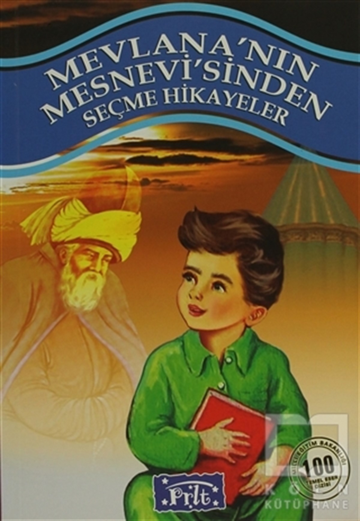 KolektifDin EğitimiMevlana’nın Mesnevi’sinden Seçme Hikayeler