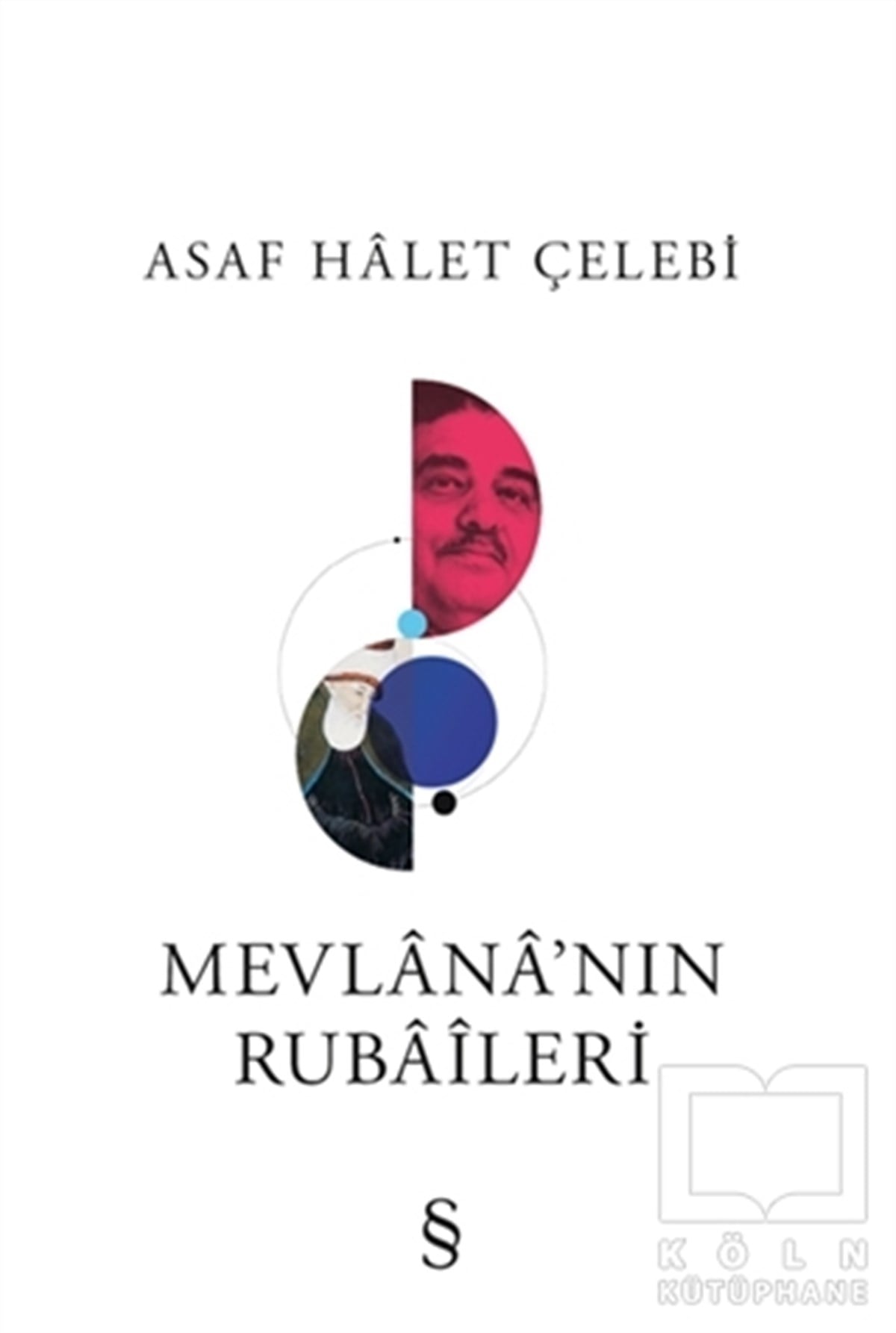 Asaf Halet ÇelebiDünya Klasikleri & Klasik KitaplarMevlana’nın Rubaileri