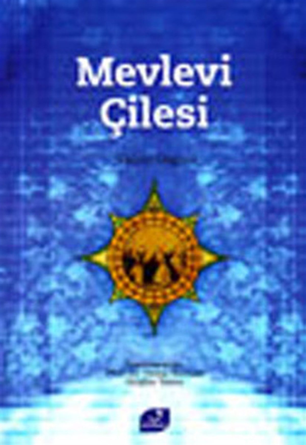 Tahir OlgunTasavvuf KitaplarıMevlevi Çilesi