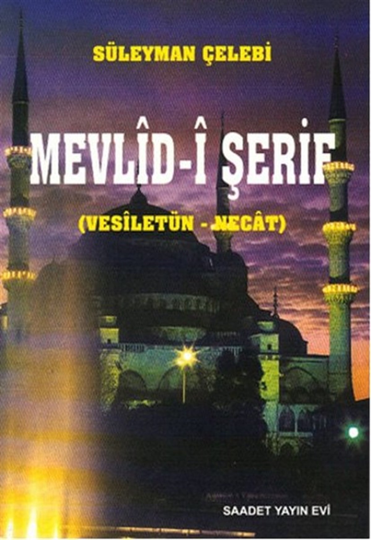 Süleyman Çelebiİslami KitaplarMevlid-i Şerif (Vesiletün - Necat)