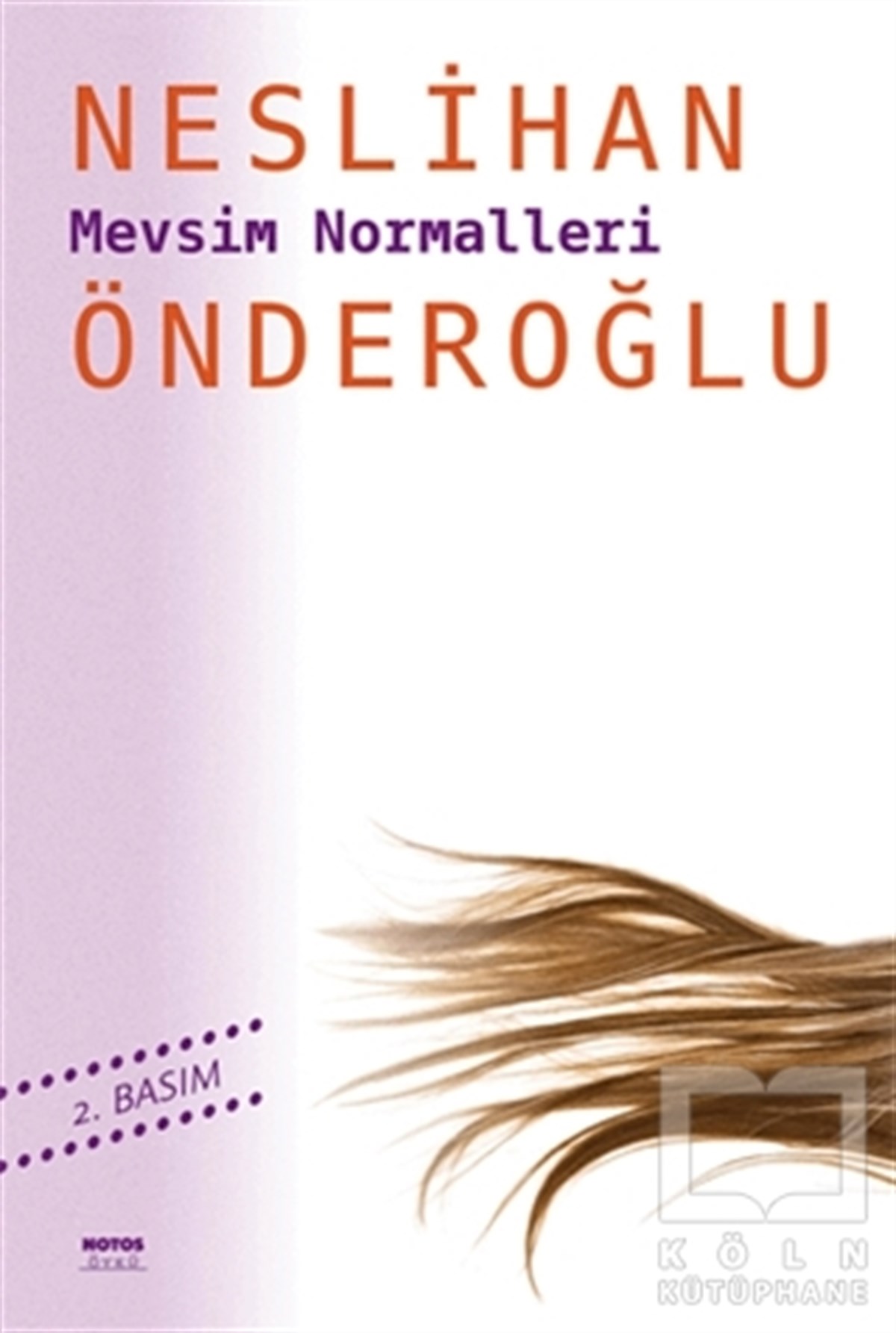 Neslihan ÖnderoğluÖyküMevsim Normalleri