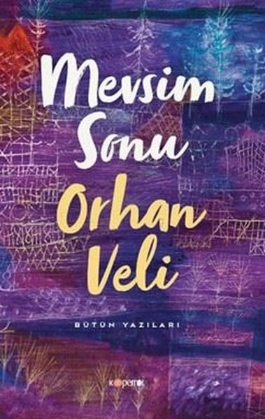 Orhan Veli KanıkDeneme KitaplarıMevsim Sonu