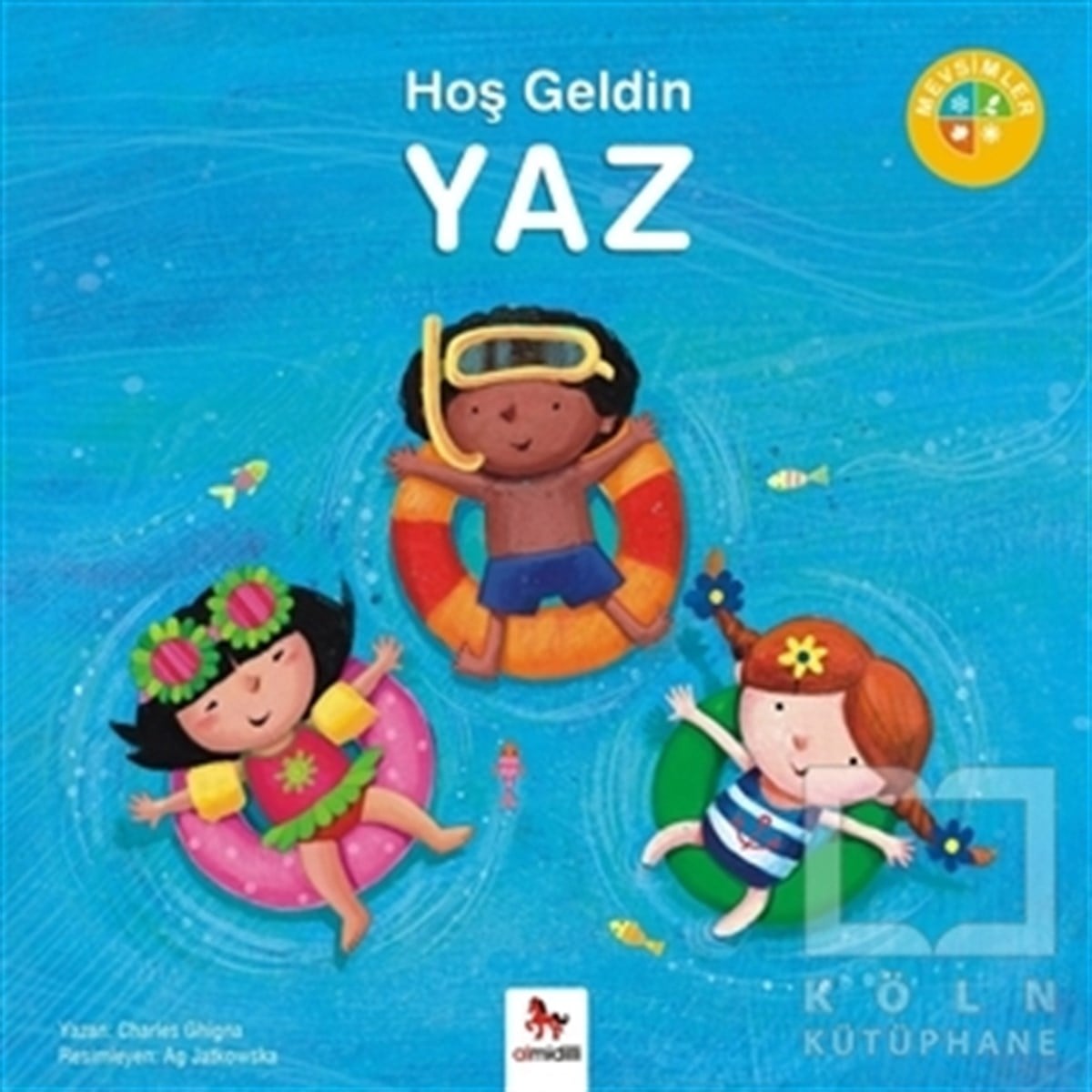 Charles GhignaHikayelerMevsimler - Hoş Geldin Yaz