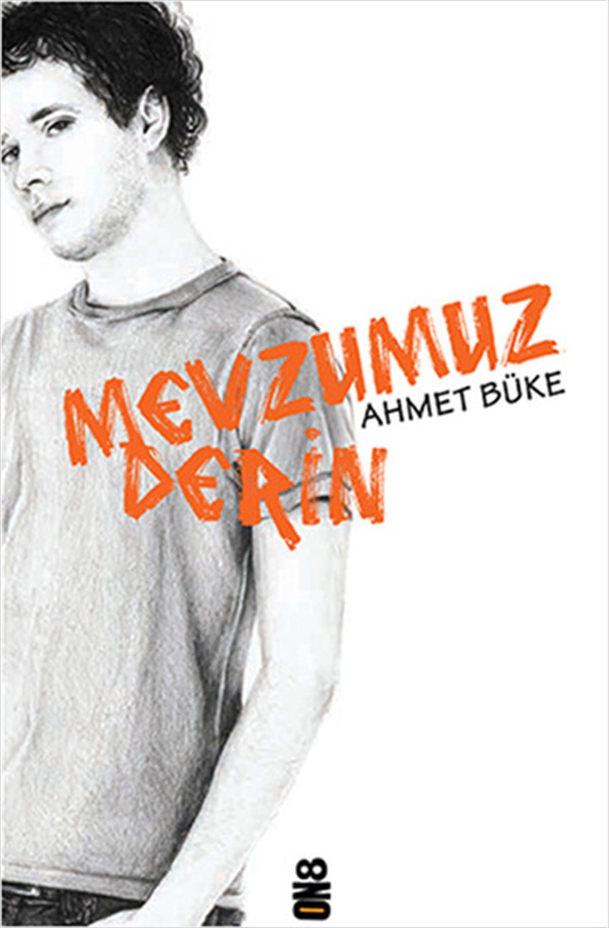 Ahmet BükeÇocuk Gençlik RomanlarıMevzumuz Derin