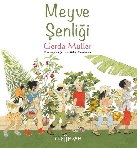 Gerda MullerEgitim Etkinlik KitaplariMeyve Şenliği