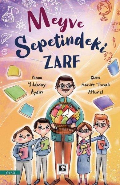 Yıldıray AydınÇocuk Gençlik RomanlarıMeyve Sepetindeki Zarf