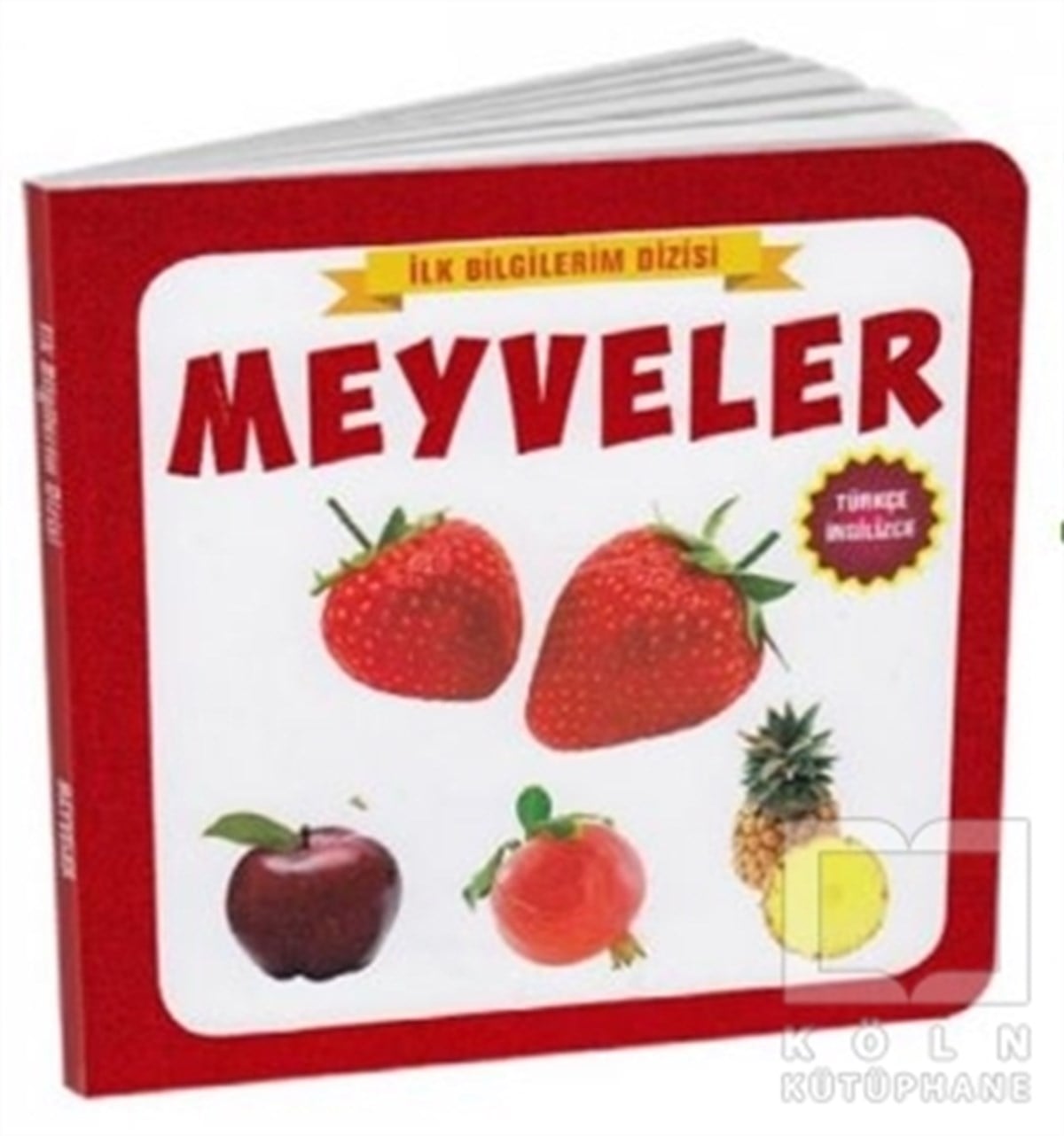 KolektifEtkinlik KitaplarıMeyveler - İlk Bilgilerim Dizisi