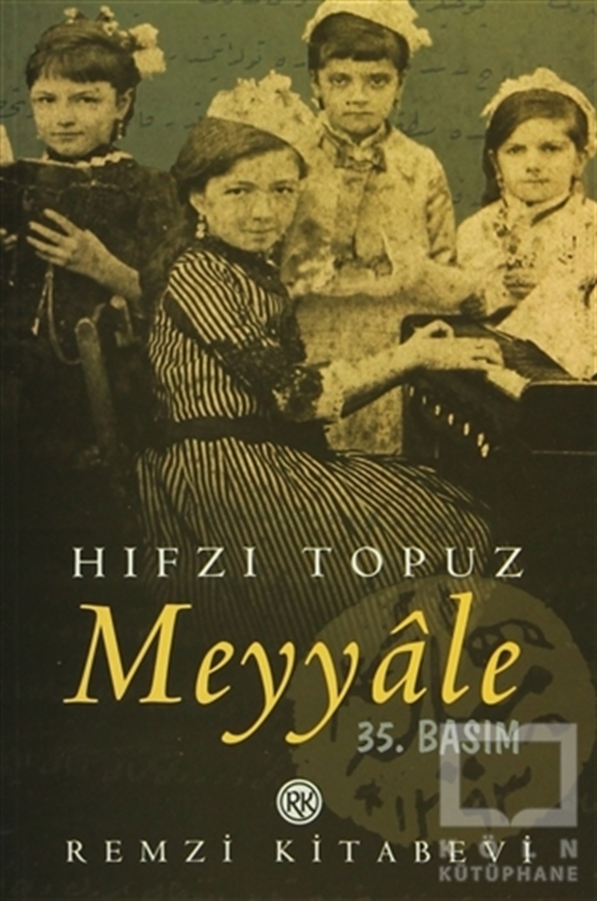 Hıfzı TopuzTarihsel RomanlarMeyyale