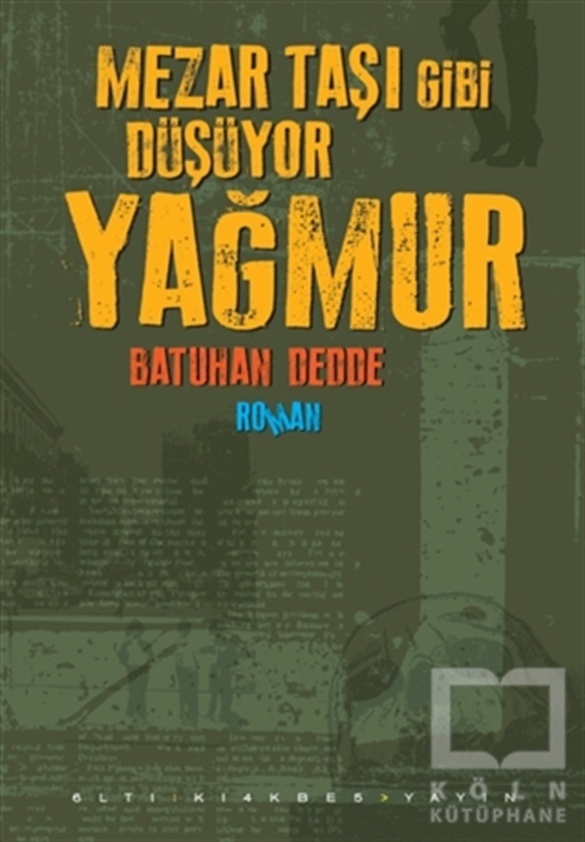 Batuhan DeddeRomanMezar Taşı Gibi Düşüyor Yağmur