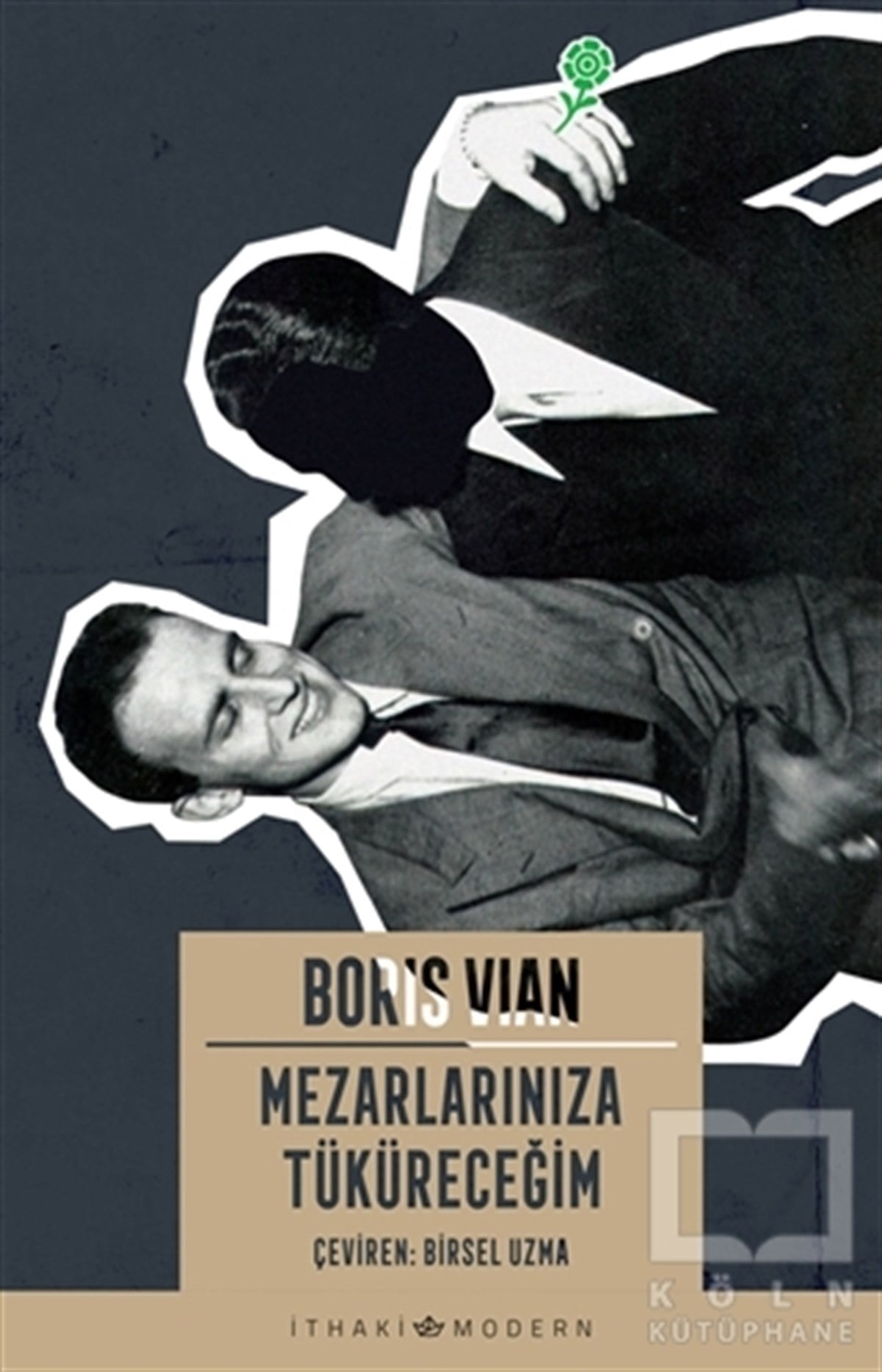 Boris VianRomanMezarlarınıza Tüküreceğim