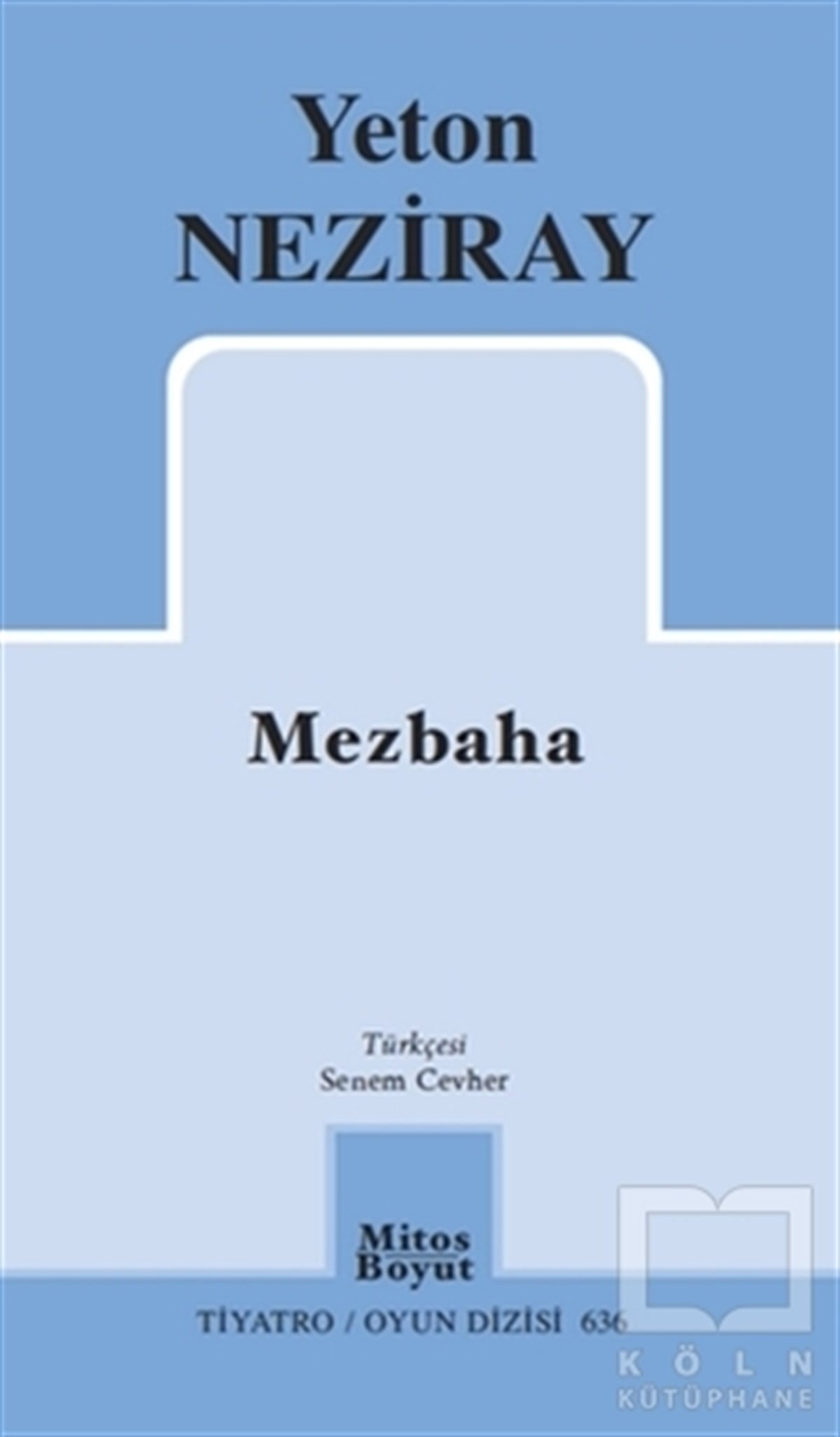 Yeton NeziraySenaryo KitaplarıMezbaha
