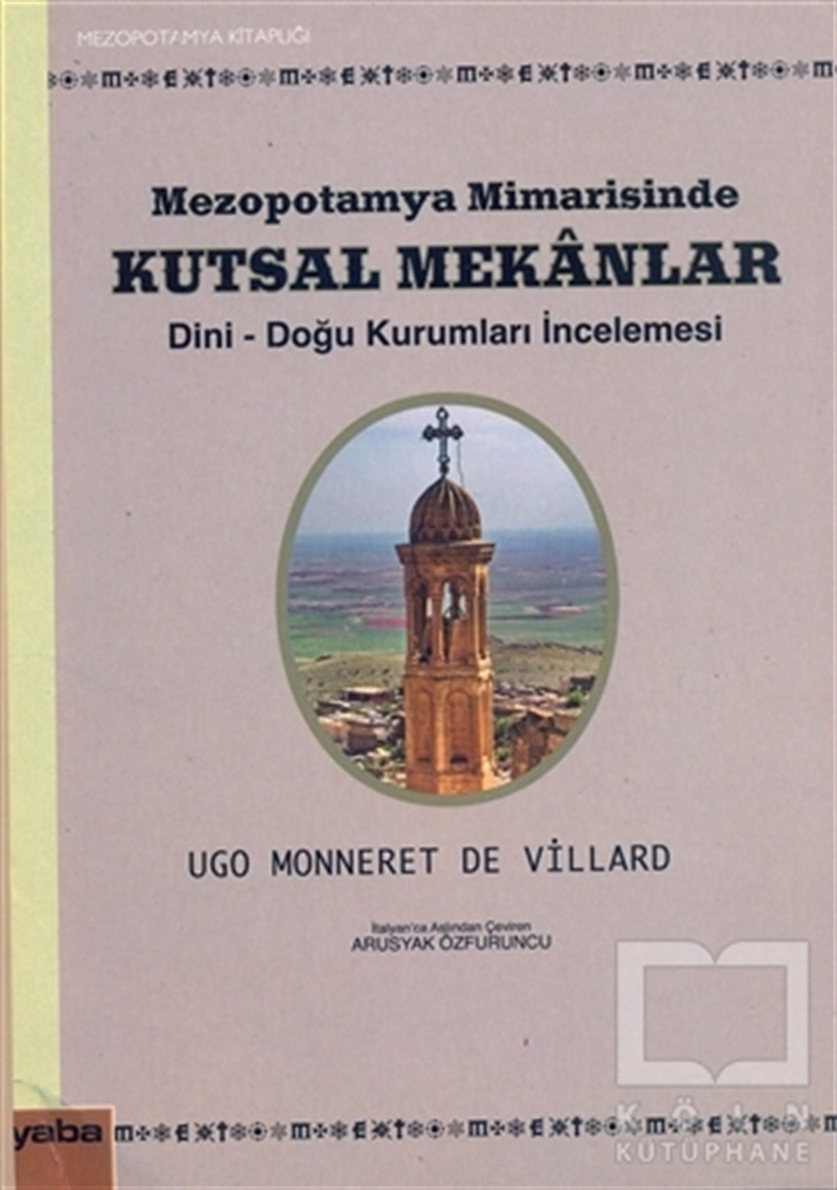 Ugo Monneret De VillardDiğerMezopotamya Mimarisinde Kutsal Mekanlar