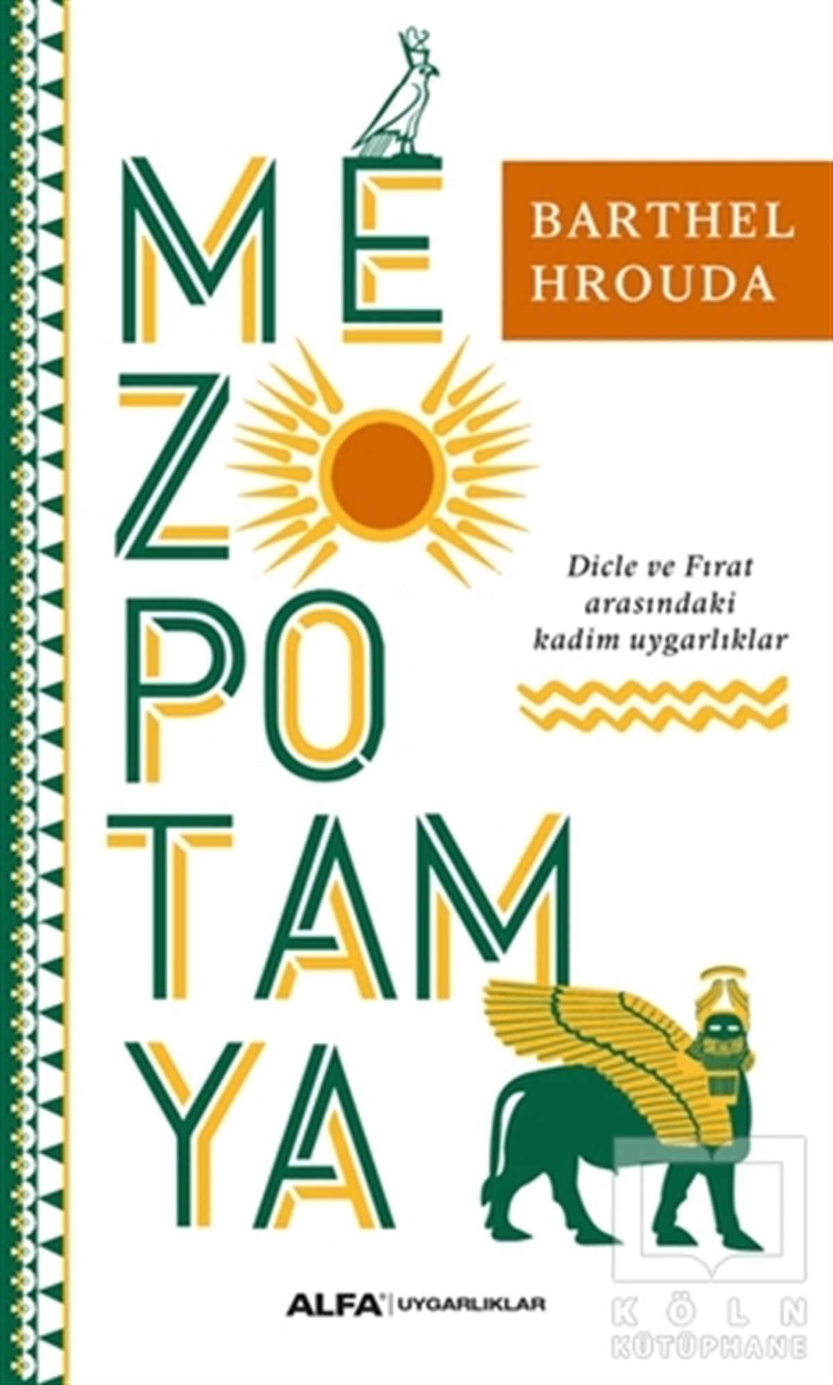 Barthel HroudaTarihsel RomanlarMezopotamya
