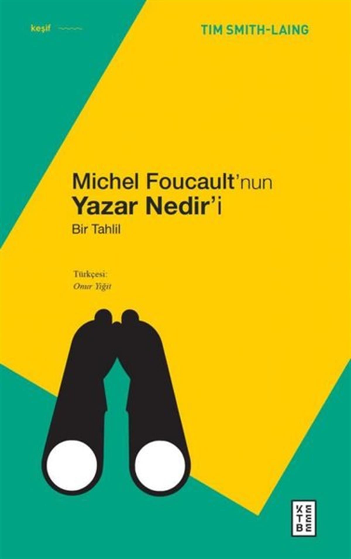 Tim Smith LaingFelsefe BilimiMichel Foucault'nun Yazar Nedir'i-Bir Tahlil