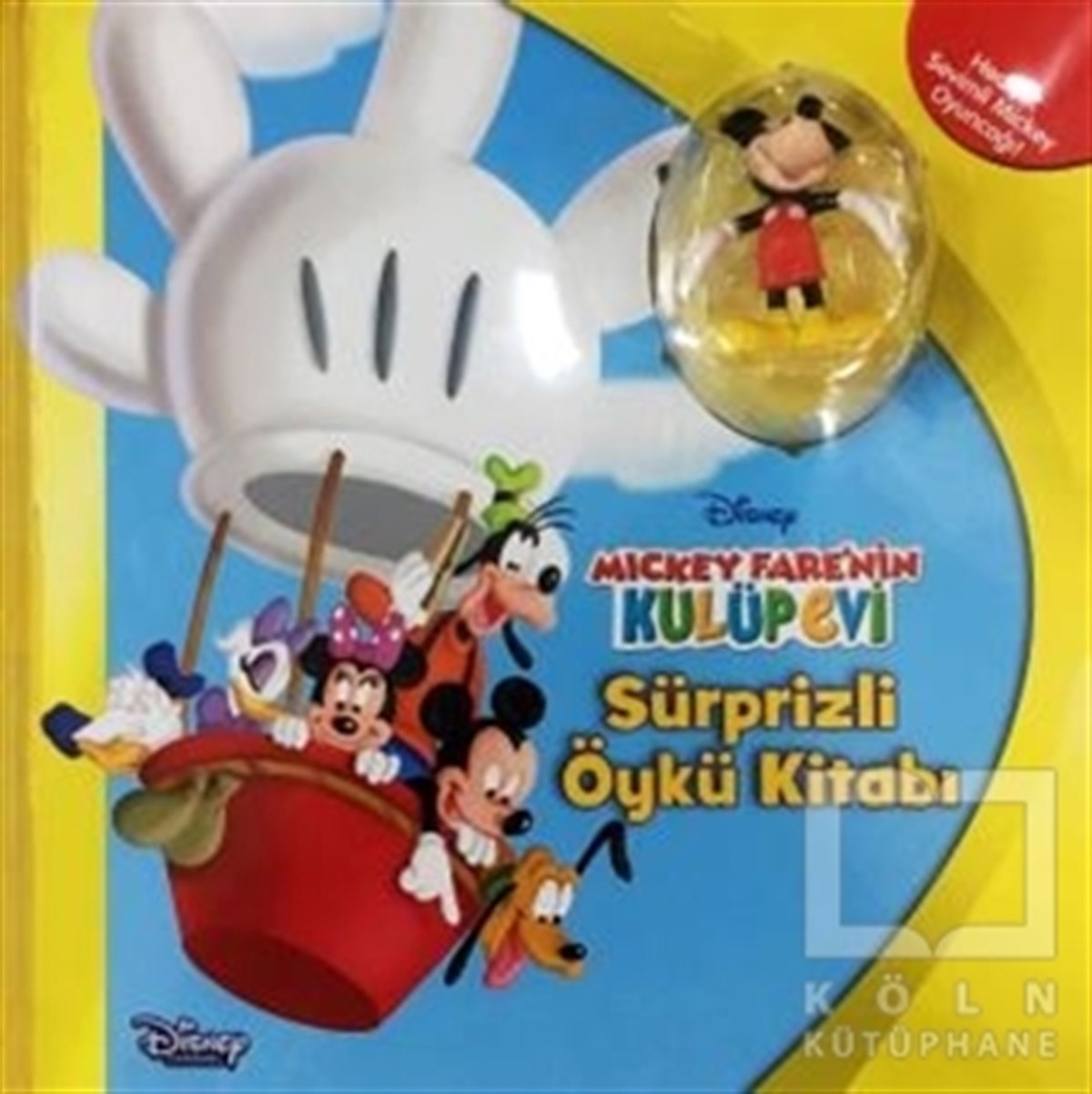 KolektifHikayelerMickey Fare'nin Kulüpevi Sürprizli Öykü Kitabı