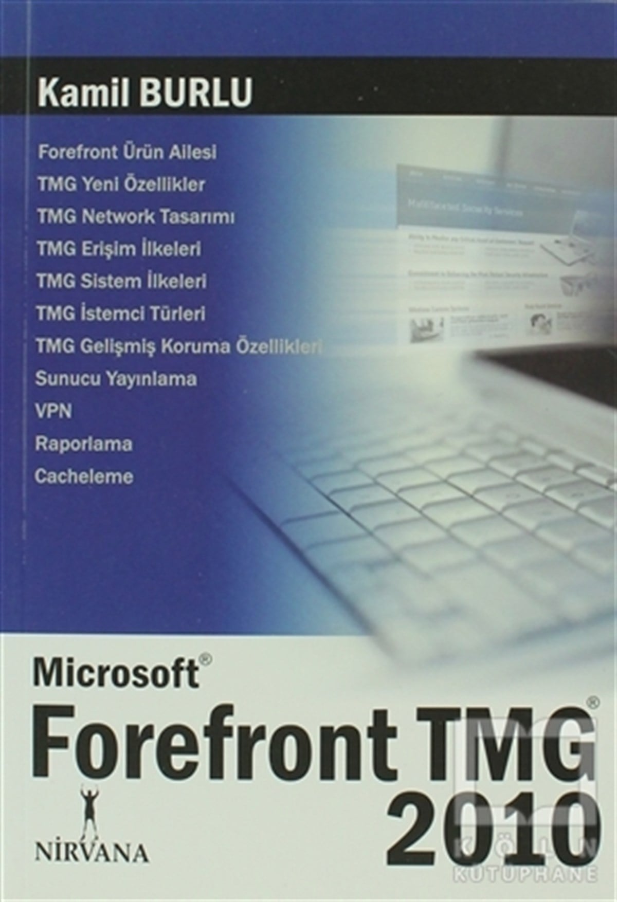 Kamil BurluMicrosoftMicrosoft Forefront Tmg 2010