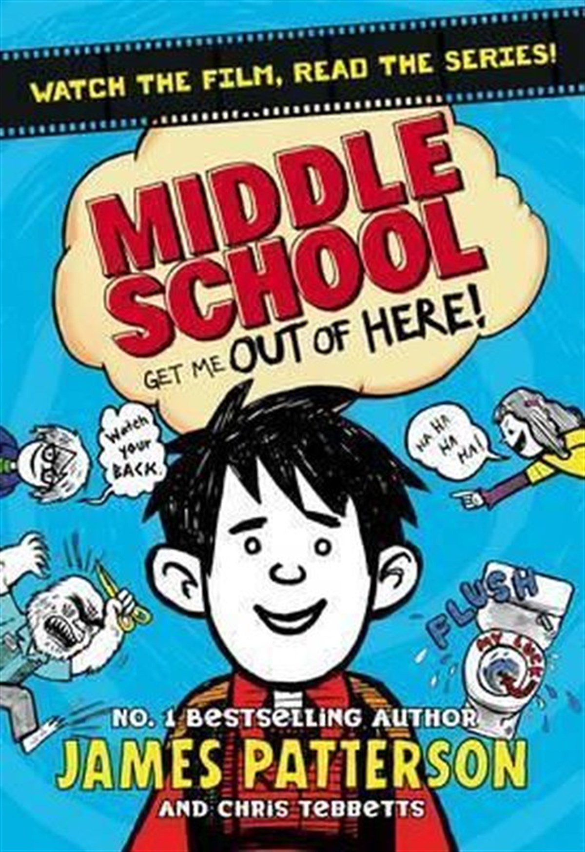 James PattersonChildren InterestMiddle School: Get Me Out of Here!: (Middle School 2)