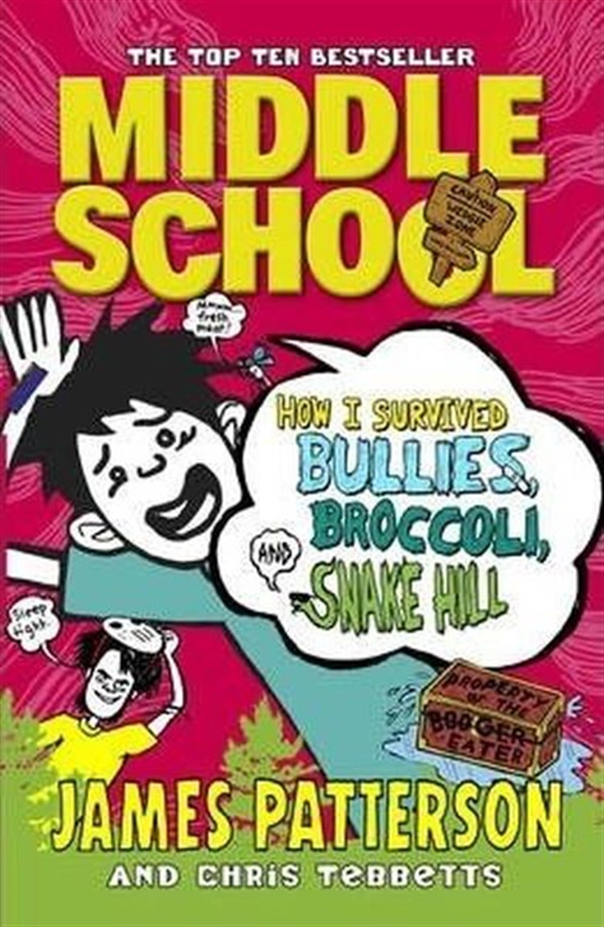James PattersonChildren InterestMiddle School: How I Survived Bullies Broccoli and Snake Hill: (Middle School 4)