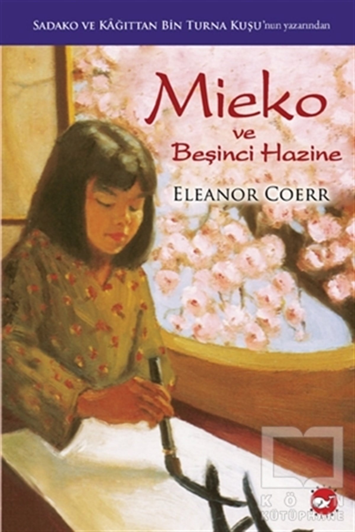 Eleanor CoerrRoman-ÖyküMieko ve Beşinci Hazine