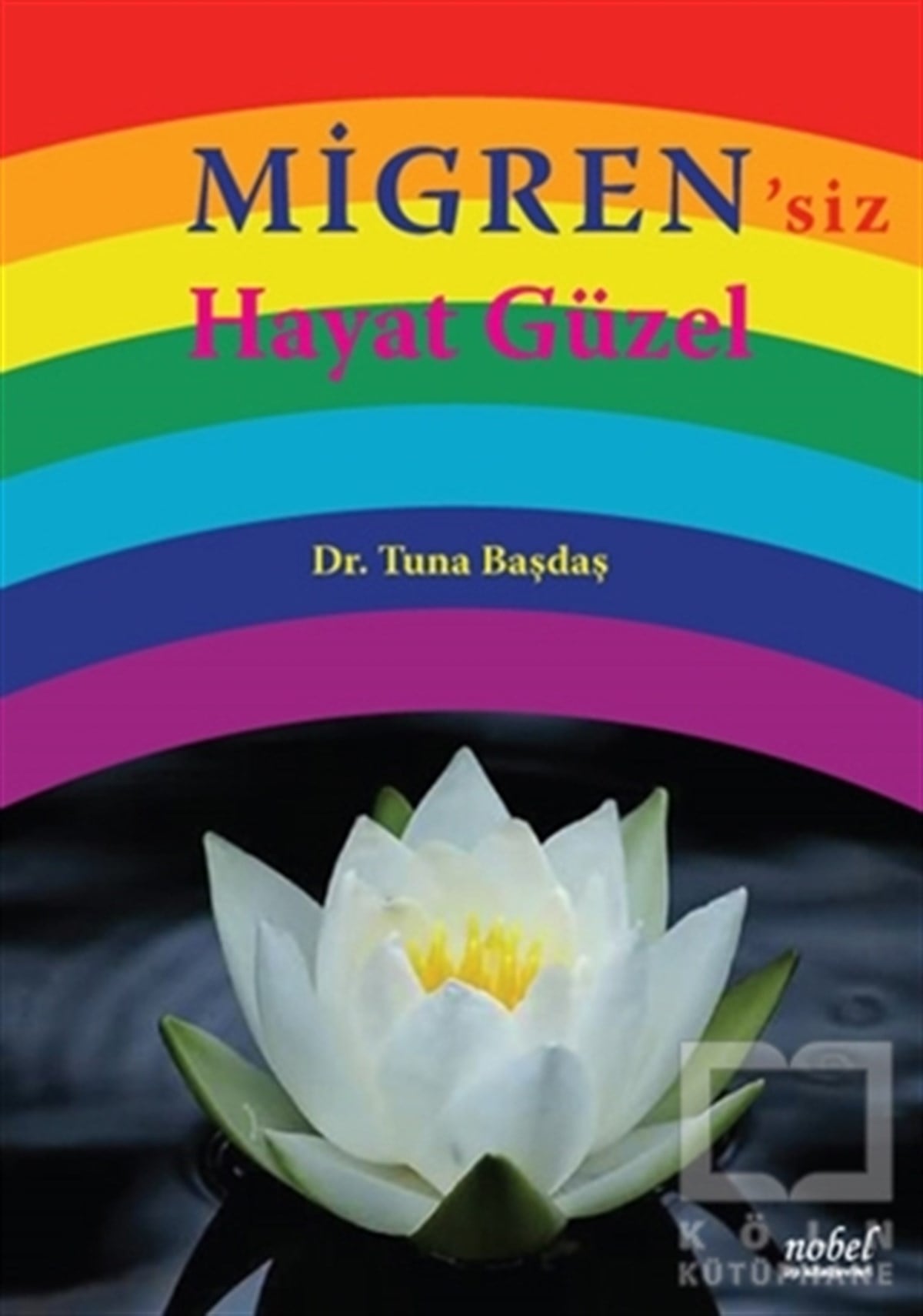 Tuna BaşdaşDiğerMigren'siz Hayat Güzel