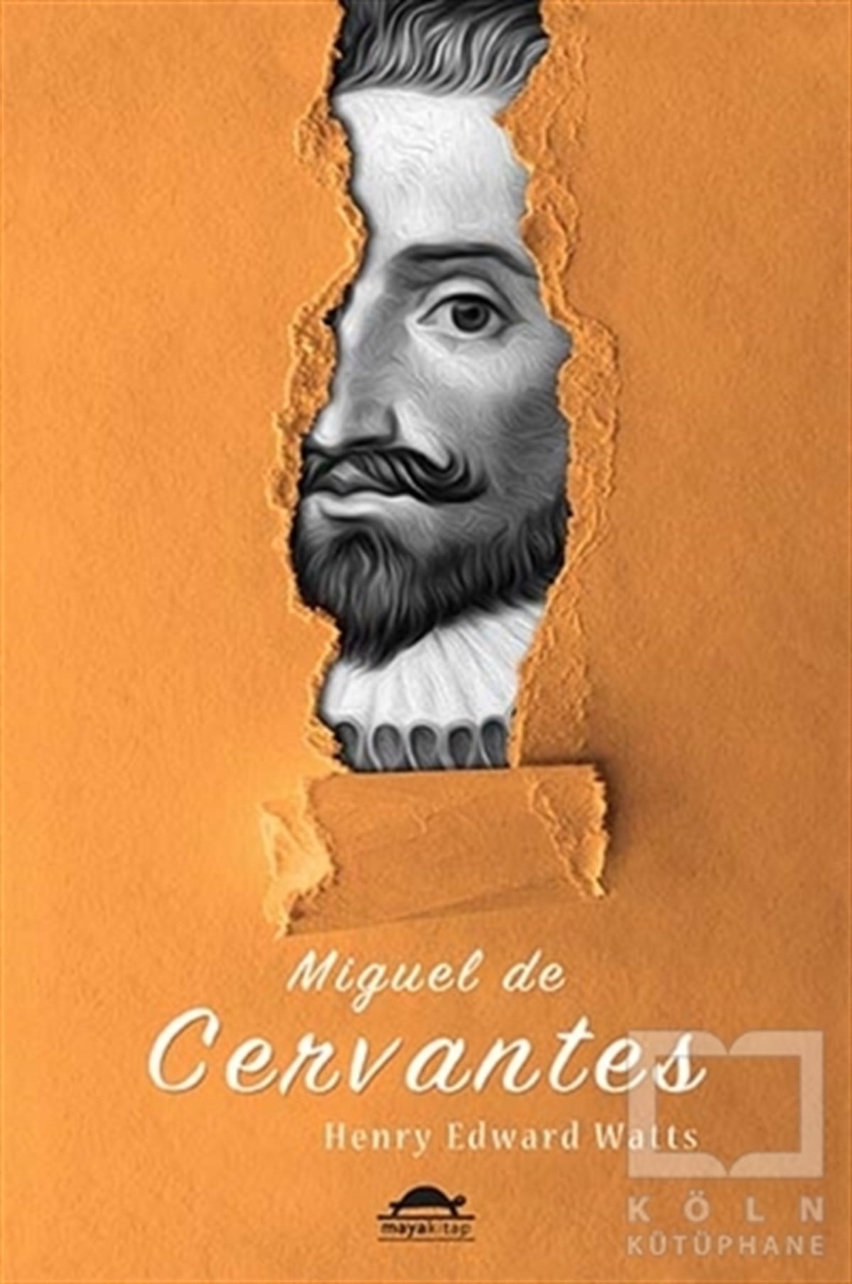 Henry Edward WattsBiyografi-OtobiyogafiMiguel de Cervantes
