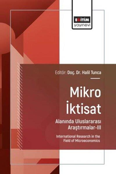 KolektifEğitimMikro İktisat Alanında Uluslararası Araştırmalar 3