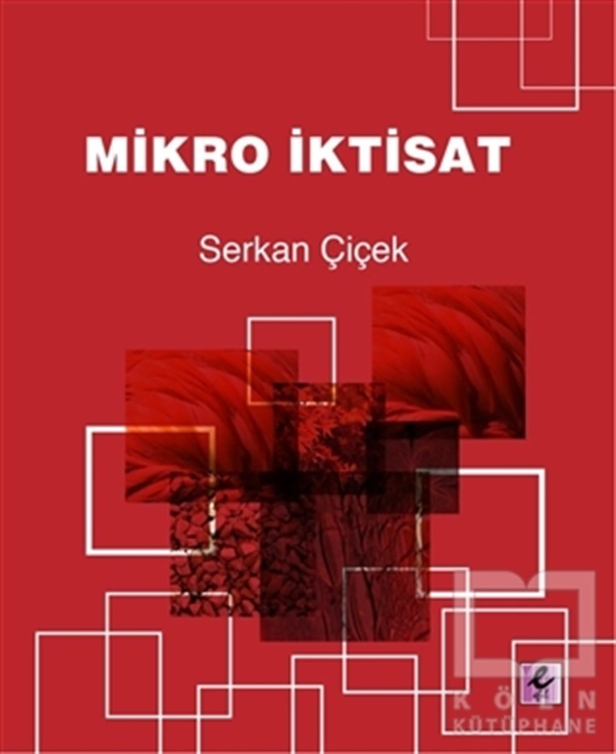 Serkan ÇiçekAkademikMikro İktisat