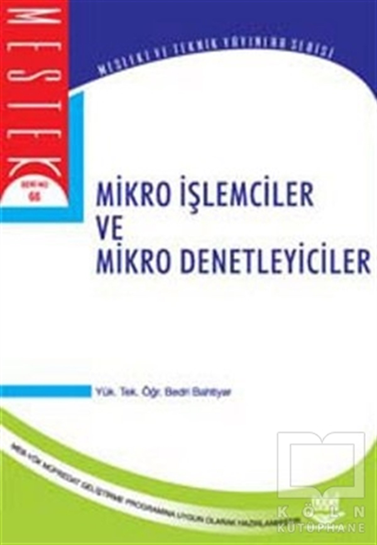 Bedri BahtiyarDiğerMikro İşlemciler ve Mikro Denetleyiciler