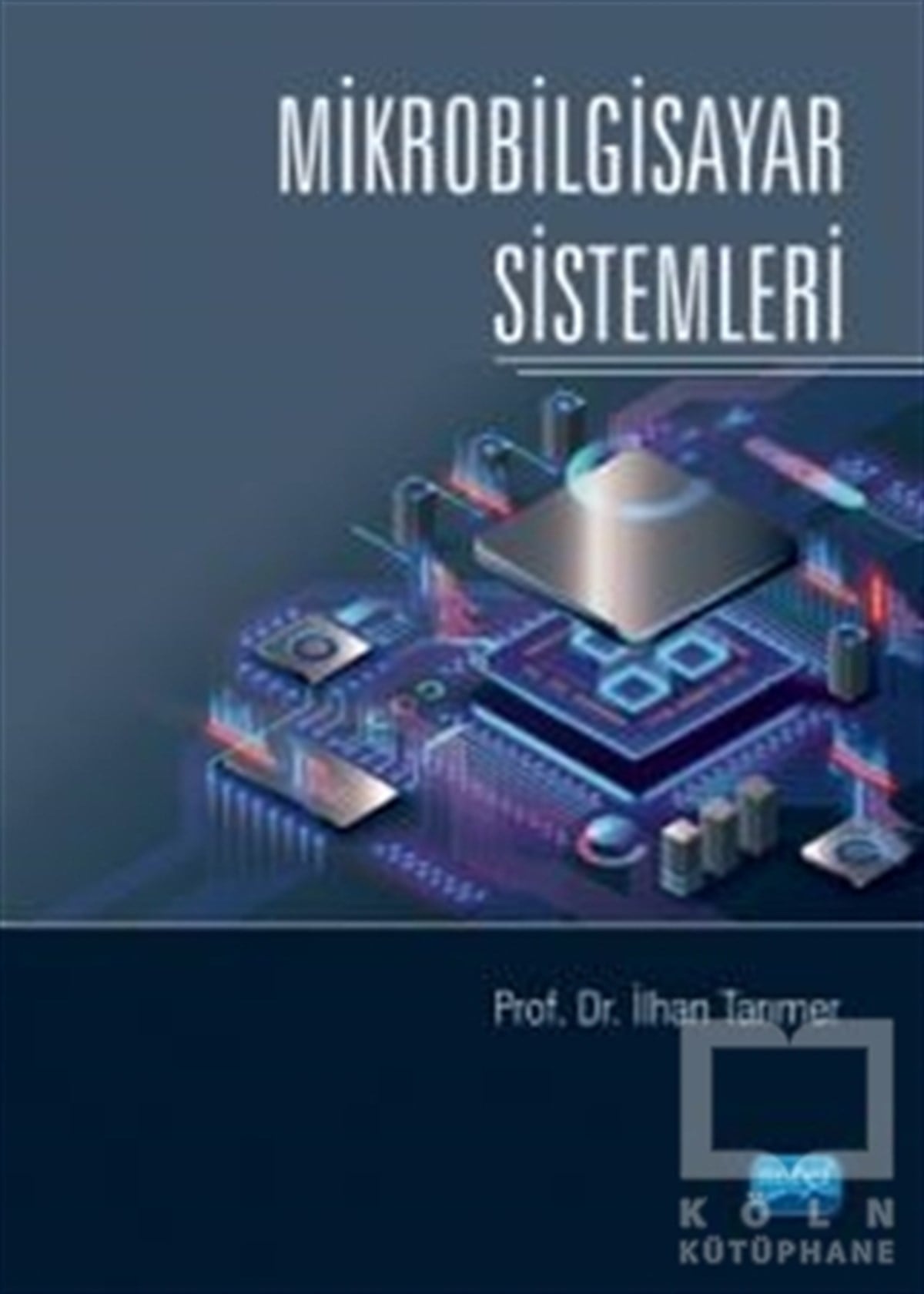 İlhan TarımerDiğerMikrobilgisayar Sistemleri