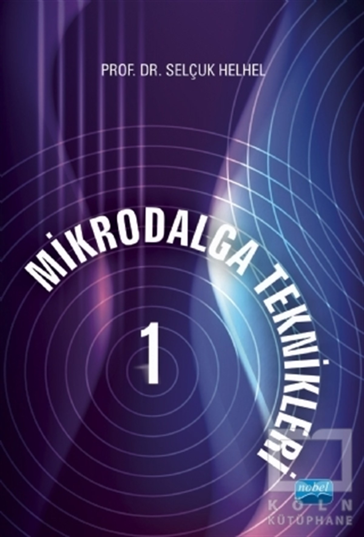 Selçuk HelhelDiğerMikrodalga Teknikleri - 1